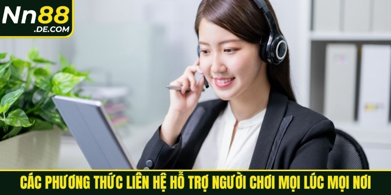 Các phương thức liên hệ hỗ trợ người chơi mọi lúc mọi nơi