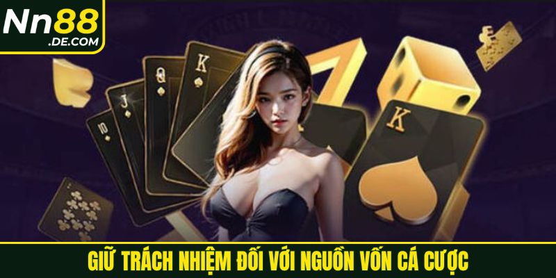 Giữ trách nhiệm đối với nguồn vốn cá cược