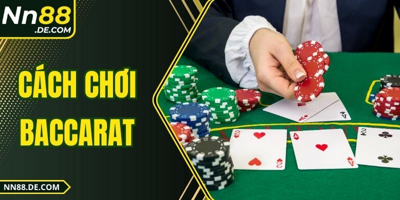 Cách Chơi Baccarat - Tối Ưu Cược, Tăng Cơ Hội Thắng Cách Chơi Baccarat - Tối Ưu Cược, Tăng Cơ Hội Thắng