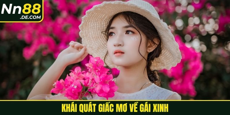 Khái quát giấc mơ về gái xinh