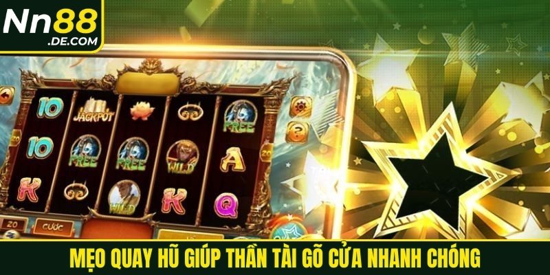 Mẹo quay hũ giúp thần tài gõ cửa nhanh chóng